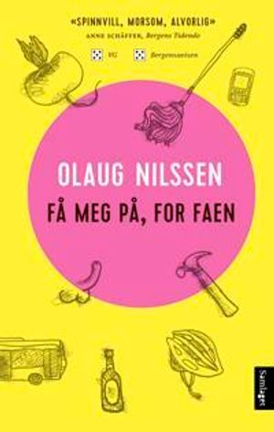 Få meg på, for faen; Olaug Nilssen; 2019