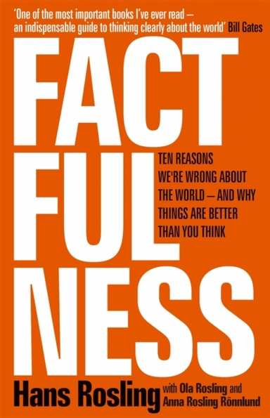 Factfulness; Hans Rosling; 2018