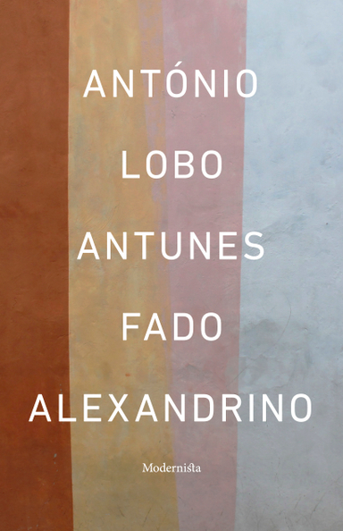 Fado Alexandrino; António Lobo Antunes; 2021