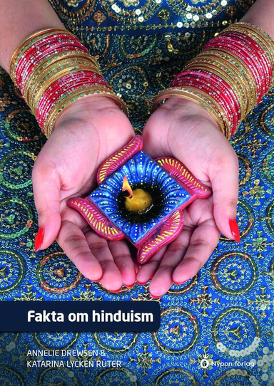 Fakta om hinduism; Annelie Drewsen, Katarina Lycken Rüter; 2023