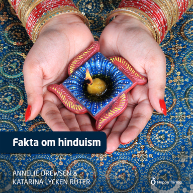 Fakta om hinduism; Annelie Drewsen, Katarina Lycken Rüter; 2023