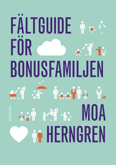 Fältguide för bonusfamiljen; Moa Herngren; 2016