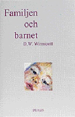 Familjen och Barnet; Donald Woods Winnicott; 1995