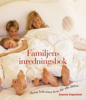 Familjens inredningsbok; Joanna Copestick; 2000