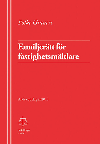 Familjerätt för fastighetsmäklare; Folke Grauers; 2012