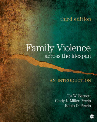 Family Violence Across the Lifespan; Ola W Barnett; 2011