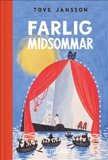 Farlig midsommar; Tove Jansson; 2019