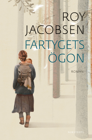 Fartygets ögon; Roy Jacobsen; 2019