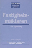 Fastighetsmäklaren - en vägledning; Per Henning Grauers; 2005