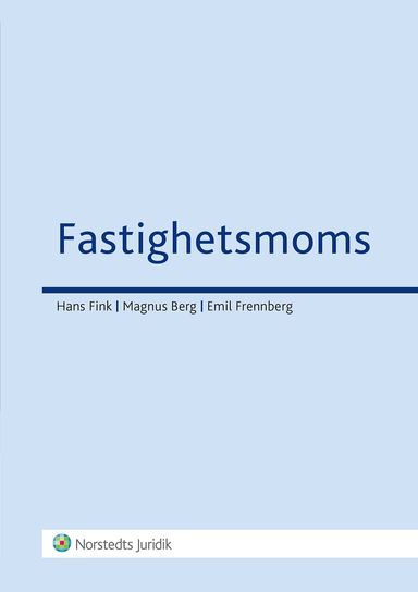 Fastighetsmoms; Magnus Berg, Hans Fink, Emil Frennberg; 2009