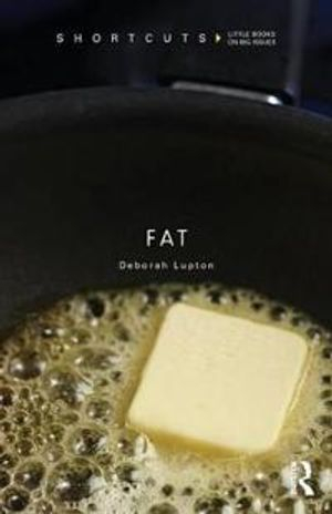 Fat; Deborah Lupton; 2012