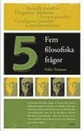 Fem filosofiska frågor; Folke Tersman; 2001