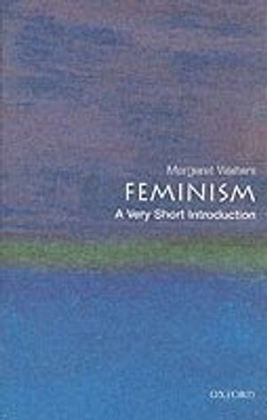 Feminism; Margaret Walters; 2005