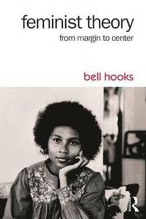 Feminist Theory; Bell Hooks; 2014