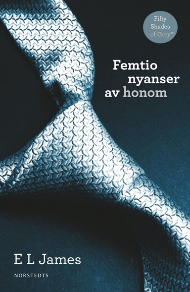 Femtio nyanser av honom; E L James; 2012