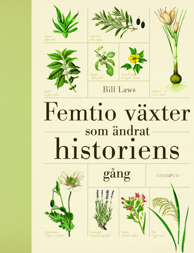 Femtio växter som ändrat historiens gång; Bill Laws; 2016