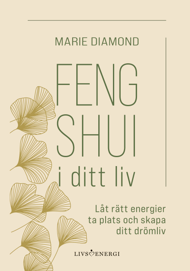 Feng shui i ditt liv; Marie Diamond; 2024