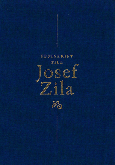 Festskrift till Josef Zila; Andreas Anderberg; 2013