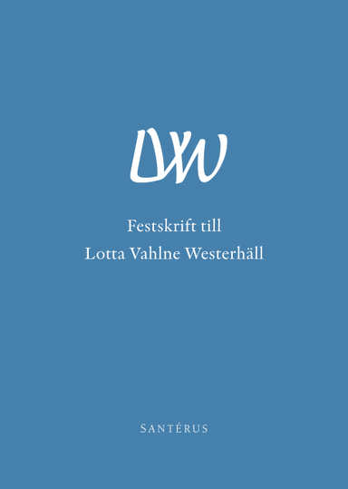 Festskrift till Lotta Vahlne Westerhäll; Jan Fridthjof Bernt, Eric Bylander, Per Cramér, Eberhard Eichenhofer, Thomas Erhag, Susanne Fransson, Gudrun Holgersen, Svante O. Johansson, Ann-Charlotte Landelius, Rune Lavin, Ann-Sara Lind, Ruth Mannelqvist, Lena Marcusson, Matti Mikkola, Alexiai Nerep, Torbjörn Odlöw, Lotti Ryberg-Welander, Elisabeth Rynning, Olle Serin, Sara Stendahl, Eva-Maria Svensson, Gustav Svensson, Aslak Syse, Kjell Torén, Wiweka Warnling-Nerep, Lotta Wendel; 2011