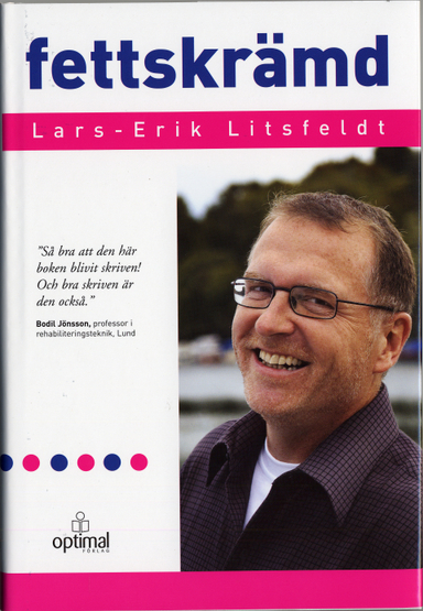 Fettskrämd; Lars-Erik Litsfeldt; 2005