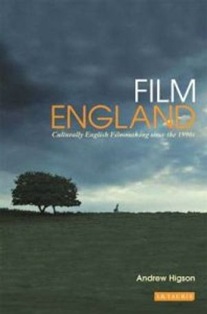 Film England; Andrew Higson; 2010