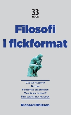 Filosofi i fickformat; Richard Ohlsson; 2016