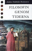 Filosofin genom tiderna  - Antiken, medeltiden, renässansen; Konrad Marc-Wogau; 1996