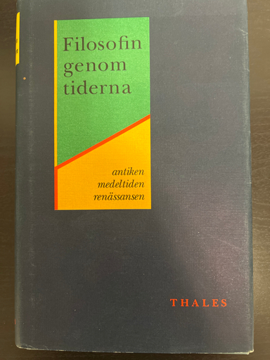 Filosofin genom tiderna : Antiken, medeltiden, renässansen : texter; Konrad Marc-Wogau; 1991