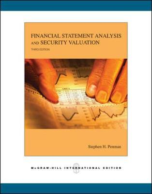 FINANCIAL STATEMENT ANALYSIS AND SECURITY VALUATION; Stephen H. Penman; 2007