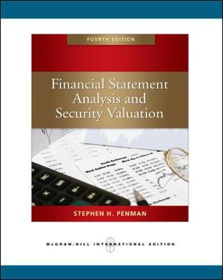 Financial Statement Analysis and Security Valuation; Stephen H. Penman; 2009