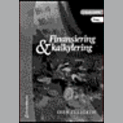 Finansiering och kalkylering - lösningshäfte; Sven Tullgren; 2002