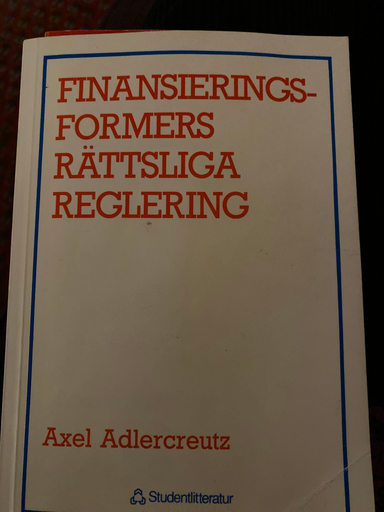 Finansieringsformers rättsliga reglering; Axel Adlercreutz; 1985