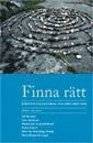 Finna rätt : juristens källmaterial och arbetsmetoder; Ulf Bernitz; 2006