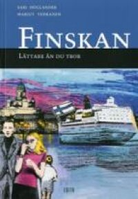 Finskan : Lättare än du tror; Sari Höglander, Marjut Vehkanen; 2001