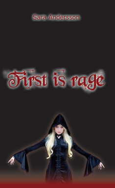 First is rage; Sara Andersson; 2012