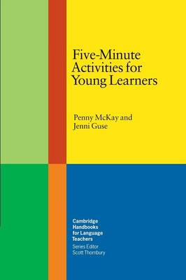 Five-Minute Activities for Young Learners; Penny McKay; 2007