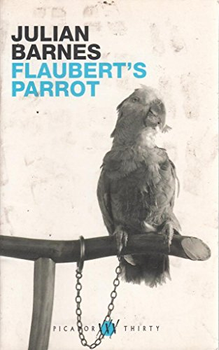 FLAUBERT'S PARROT; JULIAN BARNES; 2002