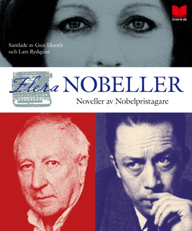 Fler nobeller : noveller av nobelpristagare; Saul Bellow, Albert Camus, Grazia Deledda, Knut Hamsun, Herman Hesse, Johannes V Jensen, Juan Ramón Jiménez, Yasunari Kawabata, Imre Kertész, J M G Le Clèzio, Doris Lessing, Toni Morrison, Herta Müller, V S Naipaul, Kenzaburo Oe, Harold Pinter, Wole Soyinka, Wislawa Szymborska, Tomas Tranströmer, Mario Vargas Llosa; 2012