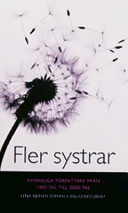 Fler systrar : kvinnliga författare från 1900-tal och 2000-tal; Lena Kjersén Edman; 2004