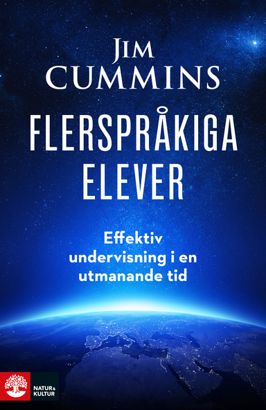 Flerspråkiga elever : effektiv undervisning i en utmanande tid; Jim Cummins; 2017