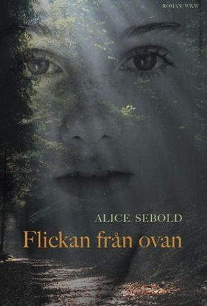 Flickan från ovan; Alice Sebold; 2003