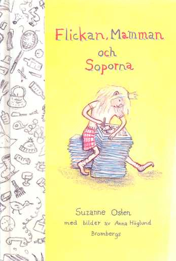 Flickan, mamman och soporna; Suzanne Osten; 1998