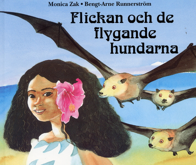 Flickan och de flygande hundarna; Monica Zak; 2000