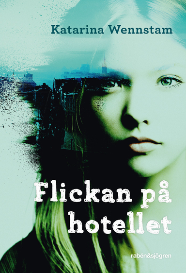 Flickan på hotellet; Katarina Wennstam; 2018