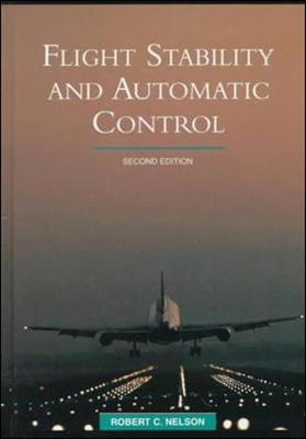 Flight Stability and Automatic Control (Int'l Ed); Robert Nelson; 1998