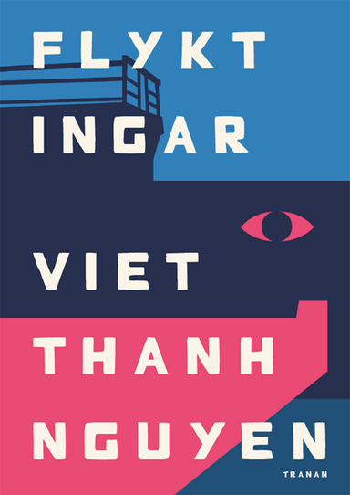 Flyktingar; Viet Thanh Nguyen; 2019