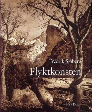 Flyktkonsten; Fredrik Sjöberg; 2006