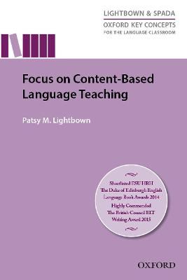 Focus On Content-Based Language Teaching; Patsy Lightbown; 2014