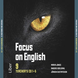 Focus on English 9 Teacher's CD; Anders Odeldahl, Maria Jones, Jörgen Gustafsson; 2014