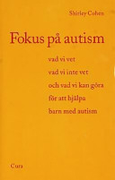 Fokus på autism; Shirley Cohen; 2000